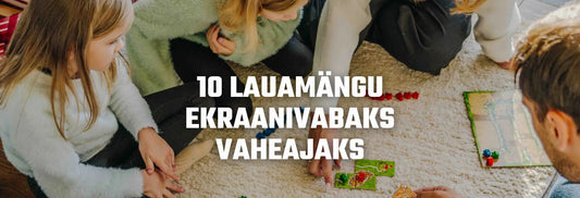 10 lauamängu ekraanivabaks vaheajaks-Brain Games OÜ
