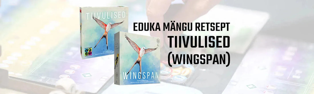 EDUKA MÄNGU RETSEPT: TIIVULISED (WINGSPAN)-Brain Games OÜ