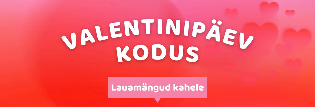 Romantiline valentinipäev: millist lauamängu valida?-Brain Games OÜ