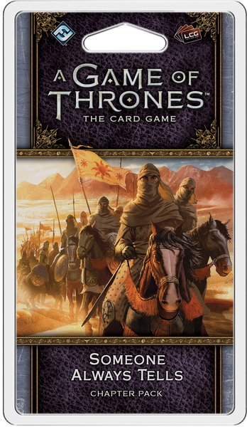 A Game of Thrones: The Card Game - Someone Always Tells