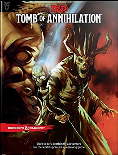 D&D 5th Ed. Tomb Of Annihilation